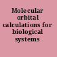 Molecular orbital calculations for biological systems