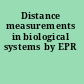 Distance measurements in biological systems by EPR