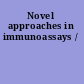 Novel approaches in immunoassays /