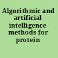 Algorithmic and artificial intelligence methods for protein bioinformatics