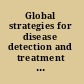 Global strategies for disease detection and treatment proteomics /