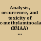 Analysis, occurrence, and toxicity of c-methylaminoalanine (BMAA) a risk for the consumer?