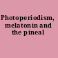 Photoperiodism, melatonin and the pineal