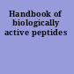 Handbook of biologically active peptides