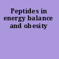 Peptides in energy balance and obesity