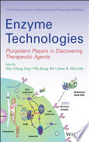 Enzyme technologies : pluripotent players in discovering therapeutic agents /