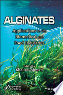 Alginates : applications in the biomedical and food industries /