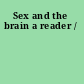 Sex and the brain a reader /