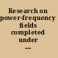 Research on power-frequency fields completed under the Energy Policy Act of 1992 /