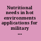 Nutritional needs in hot environments applications for military personnel in field operations /