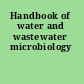 Handbook of water and wastewater microbiology