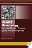 Brewing microbiology : managing microbes, ensuring quality and valorising waste /