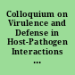 Colloquium on Virulence and Defense in Host-Pathogen Interactions : Common Features Between Plants and Animals