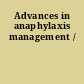 Advances in anaphylaxis management /