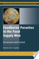 Foodborne parasites in the food supply web : occurrence and control /