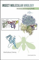 Insect molecular viology : advances and emerging trends /