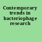 Contemporary trends in bacteriophage research