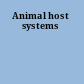 Animal host systems