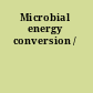 Microbial energy conversion /
