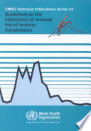 Guidelines for the elimination of residual foci of malaria transmission /