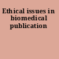 Ethical issues in biomedical publication