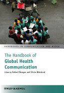 The handbook of global health communication