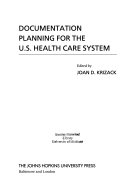 Documentation planning for the U.S. health care system /