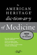 The American heritage dictionary of medicine.