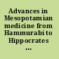 Advances in Mesopotamian medicine from Hammurabi to Hippocrates proceedings of the International Conference "Oeil Malade et Mauvais Oeil", Collège de France, Paris, 23rd June 2006 /