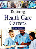 Exploring health care careers.