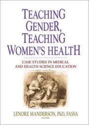 Teaching gender, teaching women's health : case studies in medical and health science education /