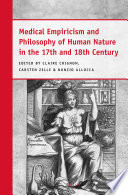Medical empiricism and philosophy of human nature in the 17th and 18th century /