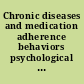 Chronic diseases and medication adherence behaviors psychological research in Ibero-American countries /