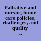 Palliative and nursing home care policies, challenges, and quality of life /