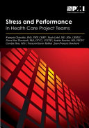 Stress and performance in health care project teams /