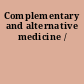 Complementary and alternative medicine /