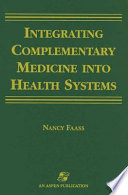 Integrating complementary medicine into health systems /