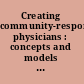 Creating community-responsive physicians : concepts and models for service-learning in medical education /