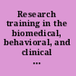 Research training in the biomedical, behavioral, and clinical research sciences