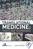 Translational medicine : tools and techniques /