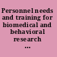 Personnel needs and training for biomedical and behavioral research the 1976 report /