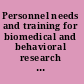 Personnel needs and training for biomedical and behavioral research the 1981 report /