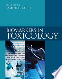 Biomarkers in toxicology /