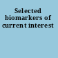 Selected biomarkers of current interest