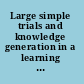 Large simple trials and knowledge generation in a learning health system : workshop summary /