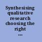 Synthesising qualitative research choosing the right approach /