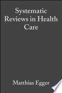 Systematic reviews in health care meta-analysis in context /