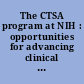 The CTSA program at NIH : opportunities for advancing clinical and translational research /