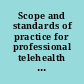 Scope and standards of practice for professional telehealth nursing /