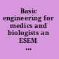 Basic engineering for medics and biologists an ESEM primer /